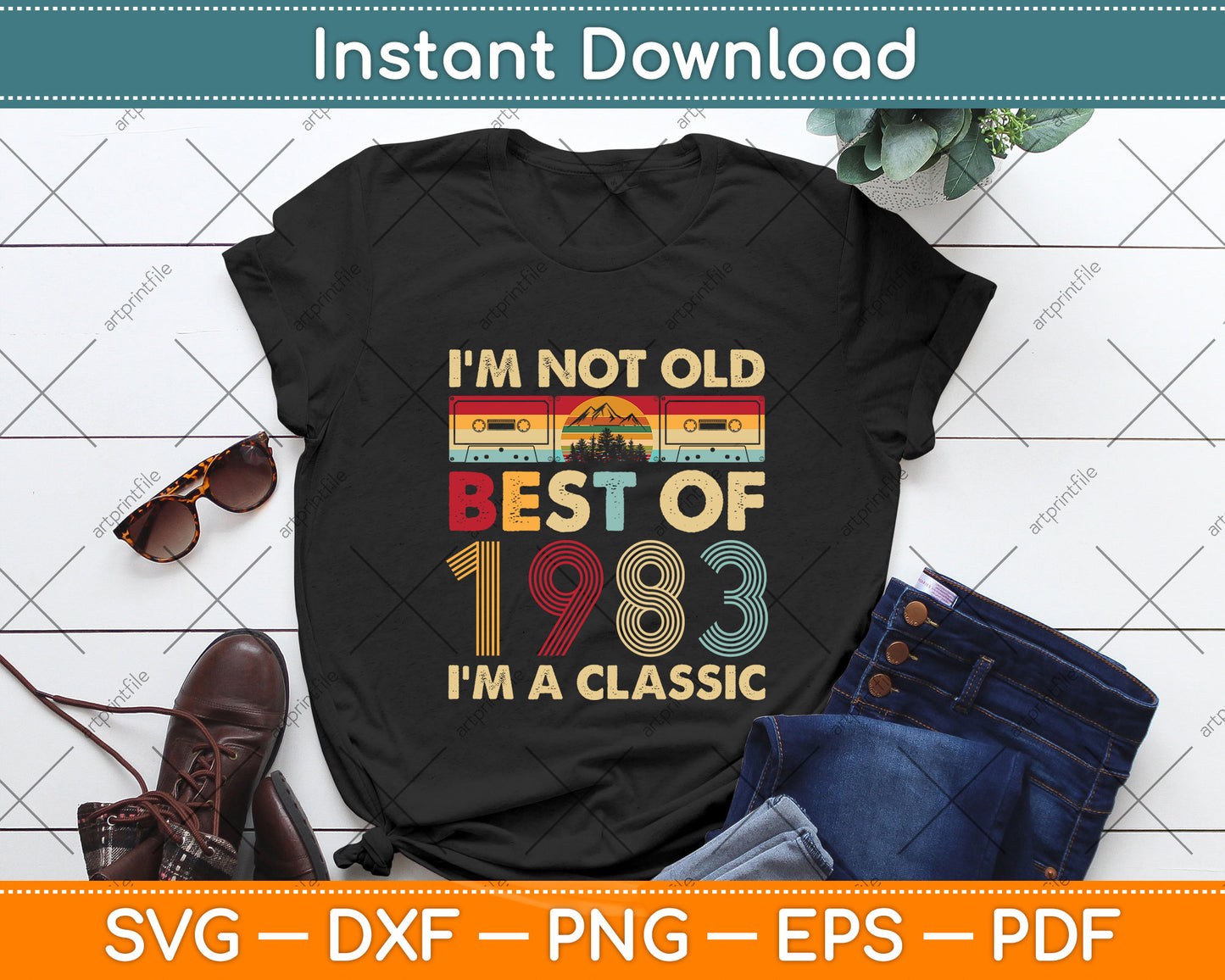 I'm Not Old I'm A Classic Vintage 1983 39th Birthday Svg Png Dxf Digital Cutting File