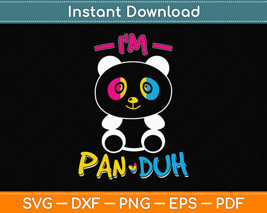 I'm Pan Duh Panda Svg Png Dxf Digital Cutting File