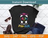 I'm Pan Duh Panda Svg Png Dxf Digital Cutting File