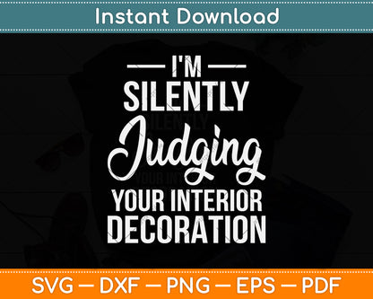 I'm Silently Judging Your Interior Decoration Svg Png Dxf Digital Cutting File