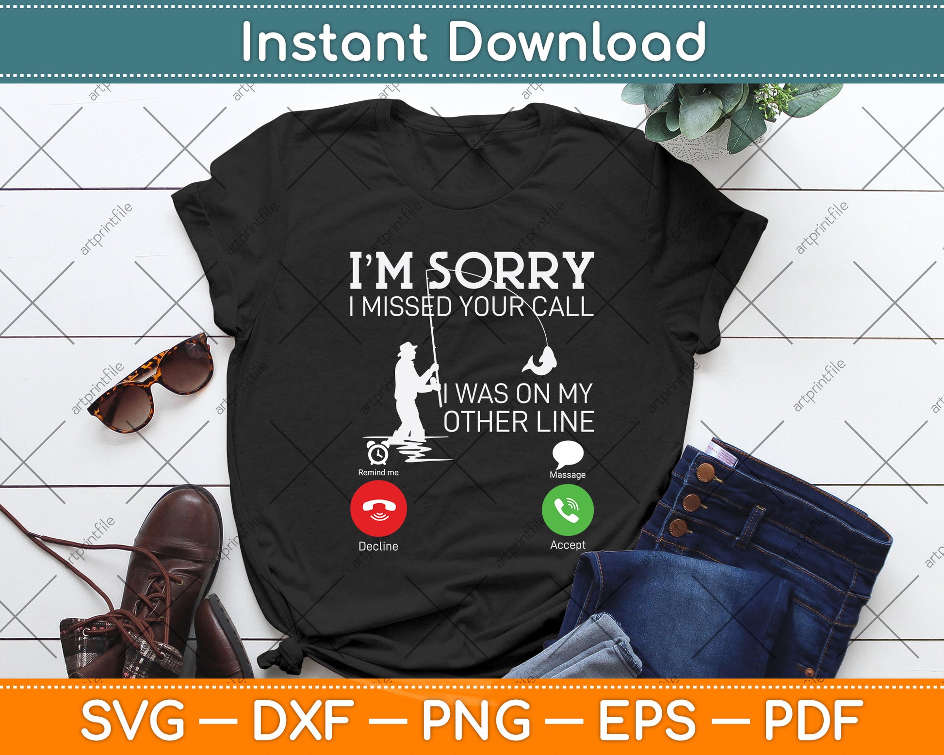 I’m Sorry I Missed Your Call Fishing Line Svg Png Dxf Digital Cutting File