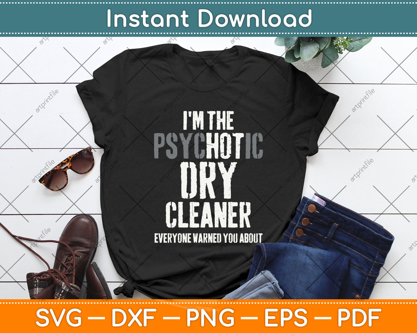 I'm The Hot Psychotic Dry Cleaner Warning Svg Png Dxf Digital Cutting File