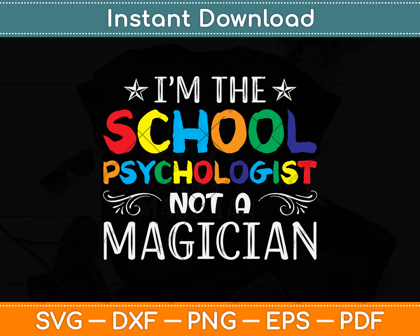 I’m The School Psychologist Not A Magician Svg Png Dxf Digital Cutting File