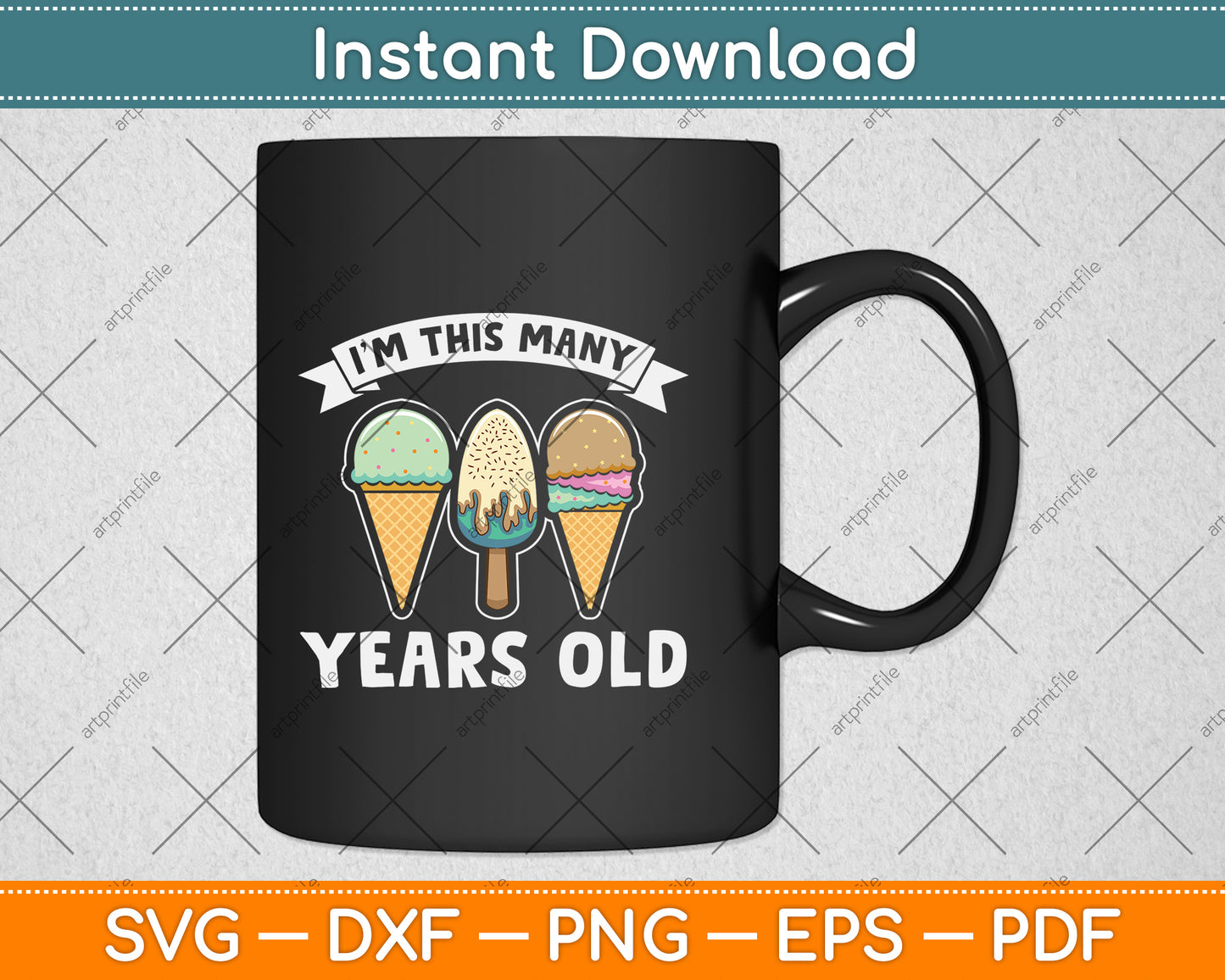 I'm This Many Years Old Ice Cream Svg Png Dxf Digital Cutting File