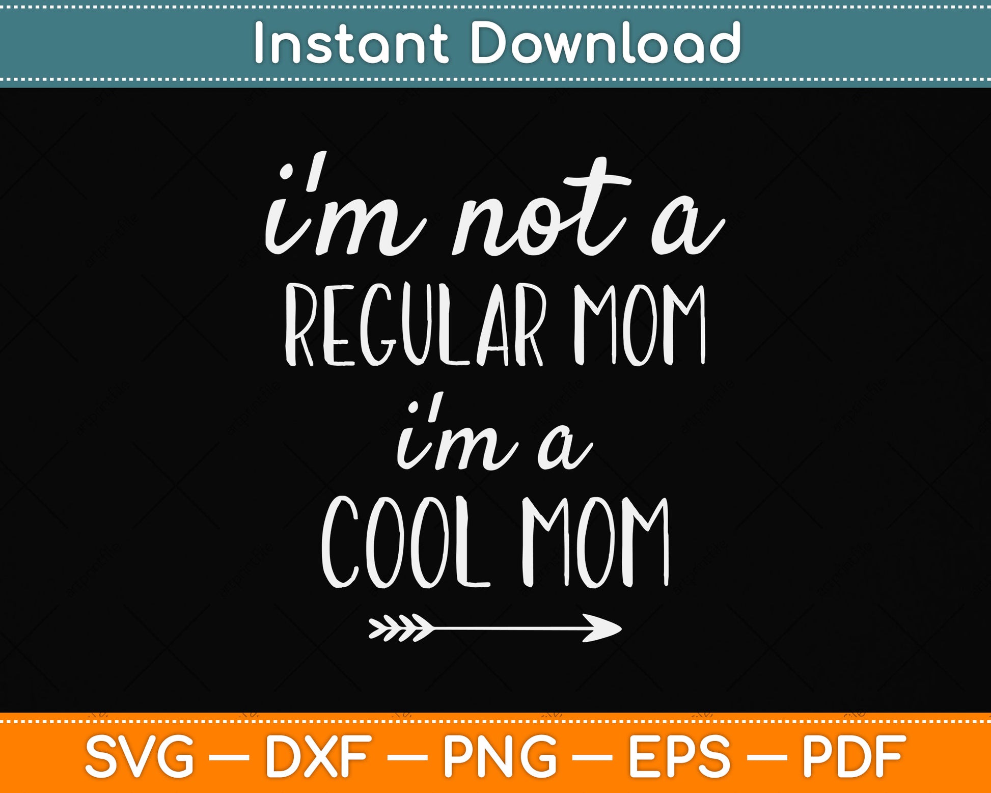 I'm Not Regular Mom Im a Cool Mom Svg Png Dxf Digital Cutting File