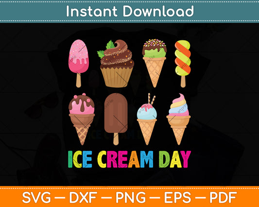 Ice Cream Day Svg Png Dxf Digital Cutting File