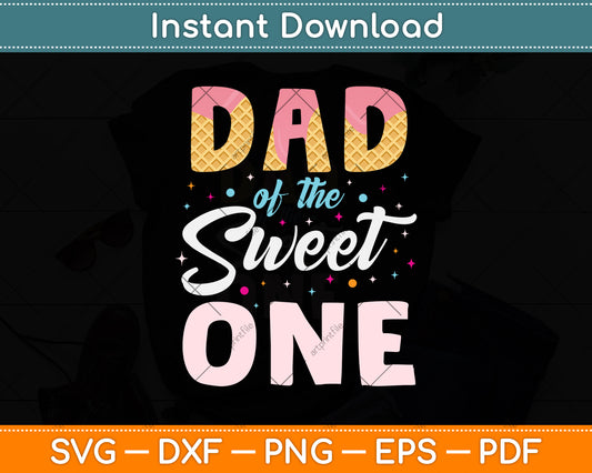 Ice Cream Lover Sweetie Girl Funny Dad Svg Png Dxf Digital Cutting File
