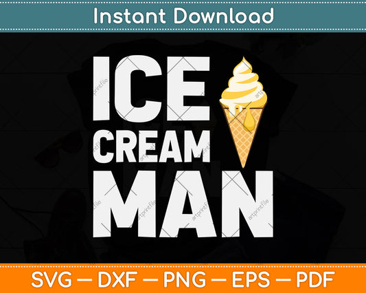Ice Cream Man Funny Svg Png Dxf Digital Cutting File