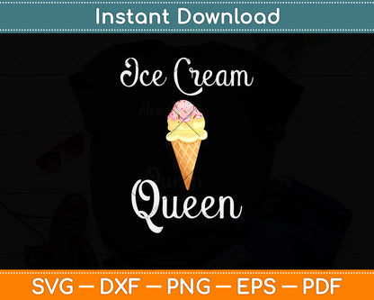 Ice Cream Queen Mothers Day Svg Png Dxf Digital Cutting File