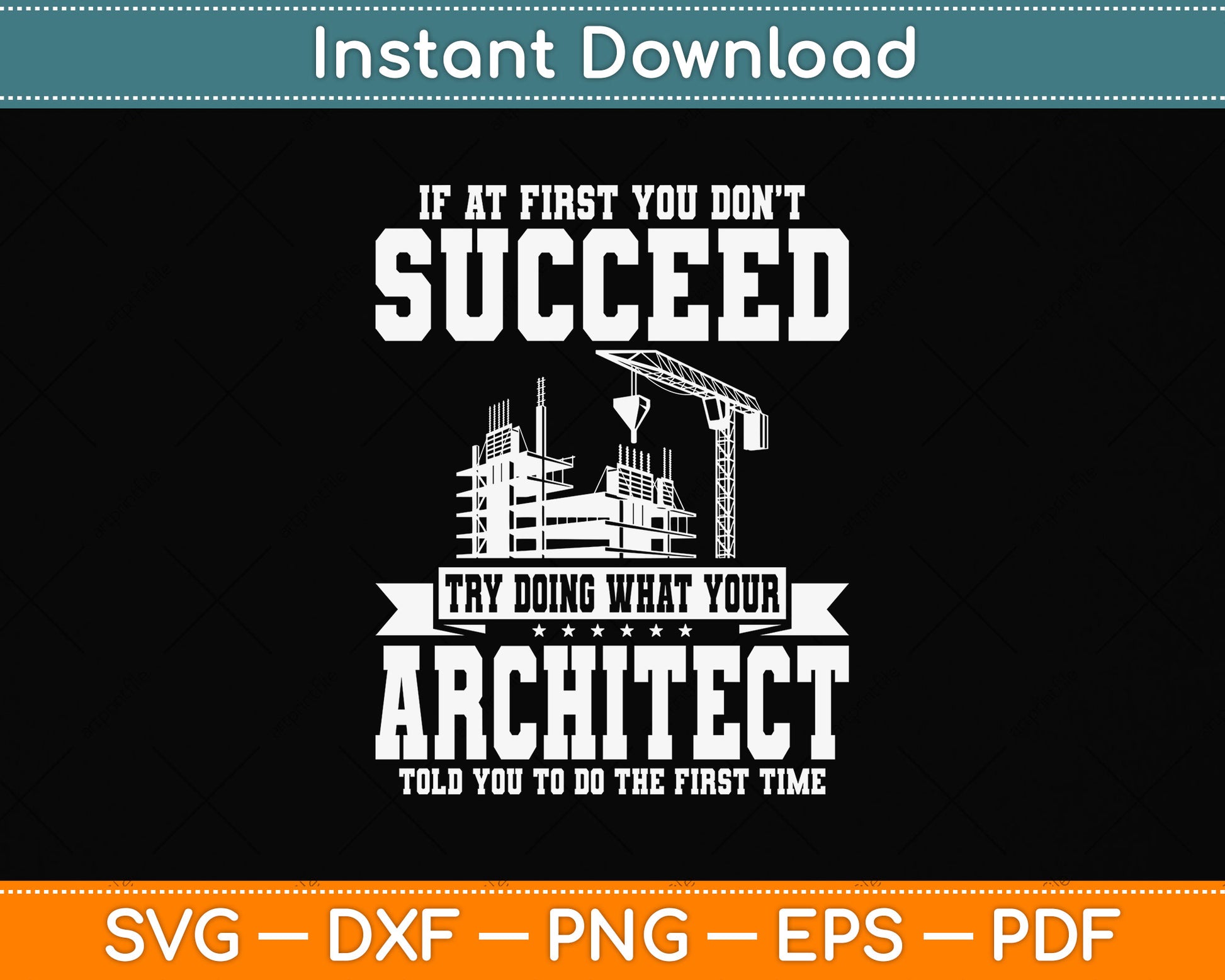 If At First You Don't Succeed Funny Architect Svg Png Dxf Digital Cutting File
