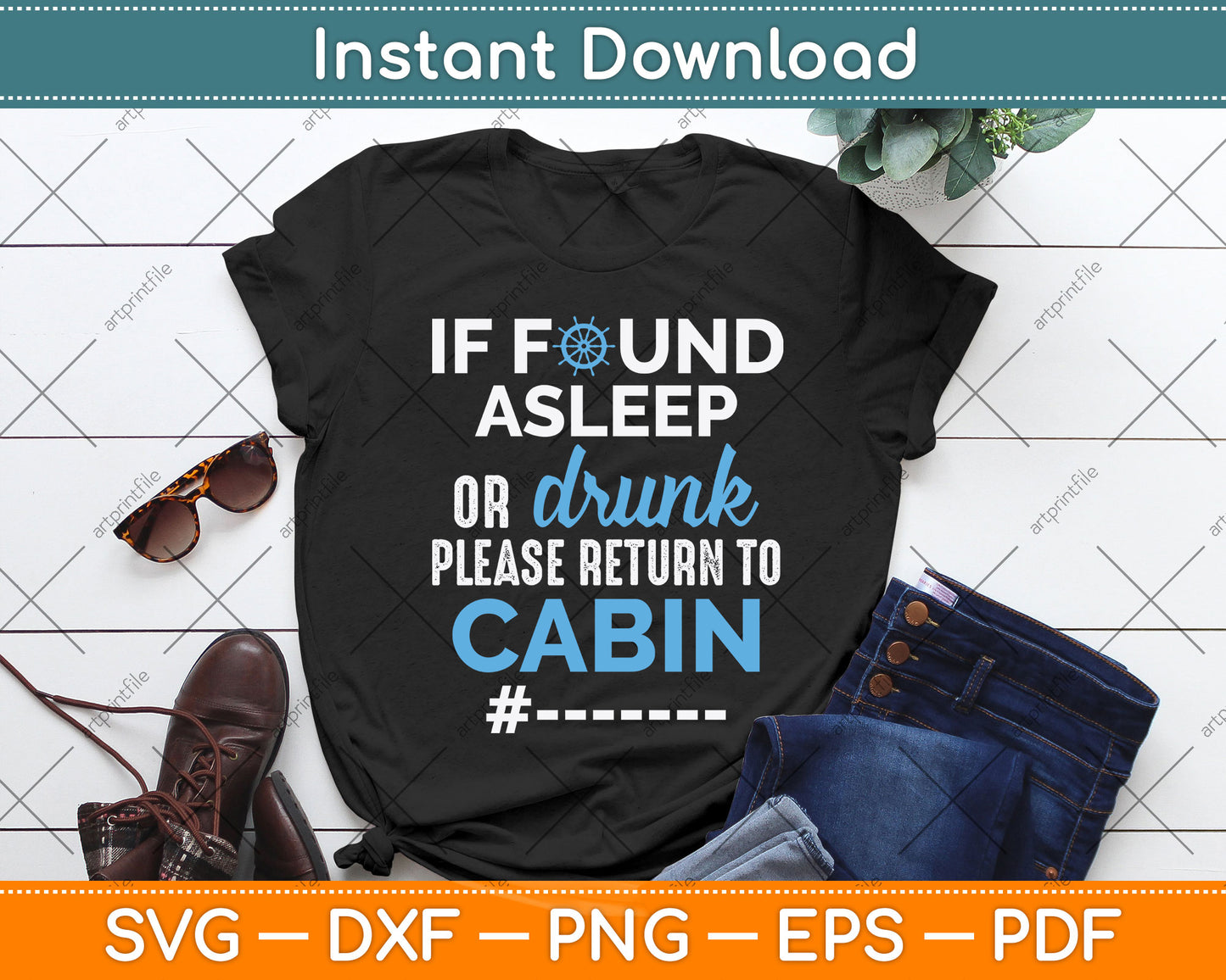 If Found Asleep Or Drunk Please Return To Cabin Svg Png Dxf Digital Cutting File