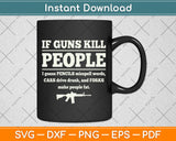 If Guns Kill People I Guess Pencils Misspell Words Svg Png Dxf Digital Cutting File