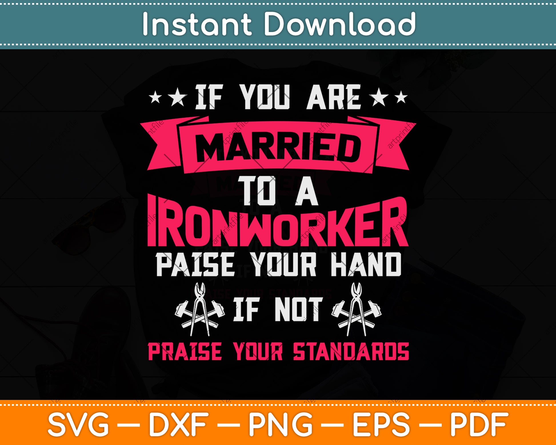 If You Are Married To A Ironworker Svg Png Dxf Digital Cutting File