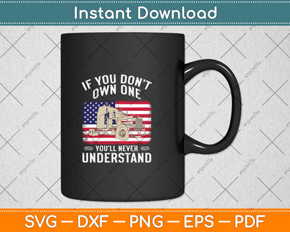 If You Don't Own One You'll Never Understand Svg Png Dxf Digital Cutting File