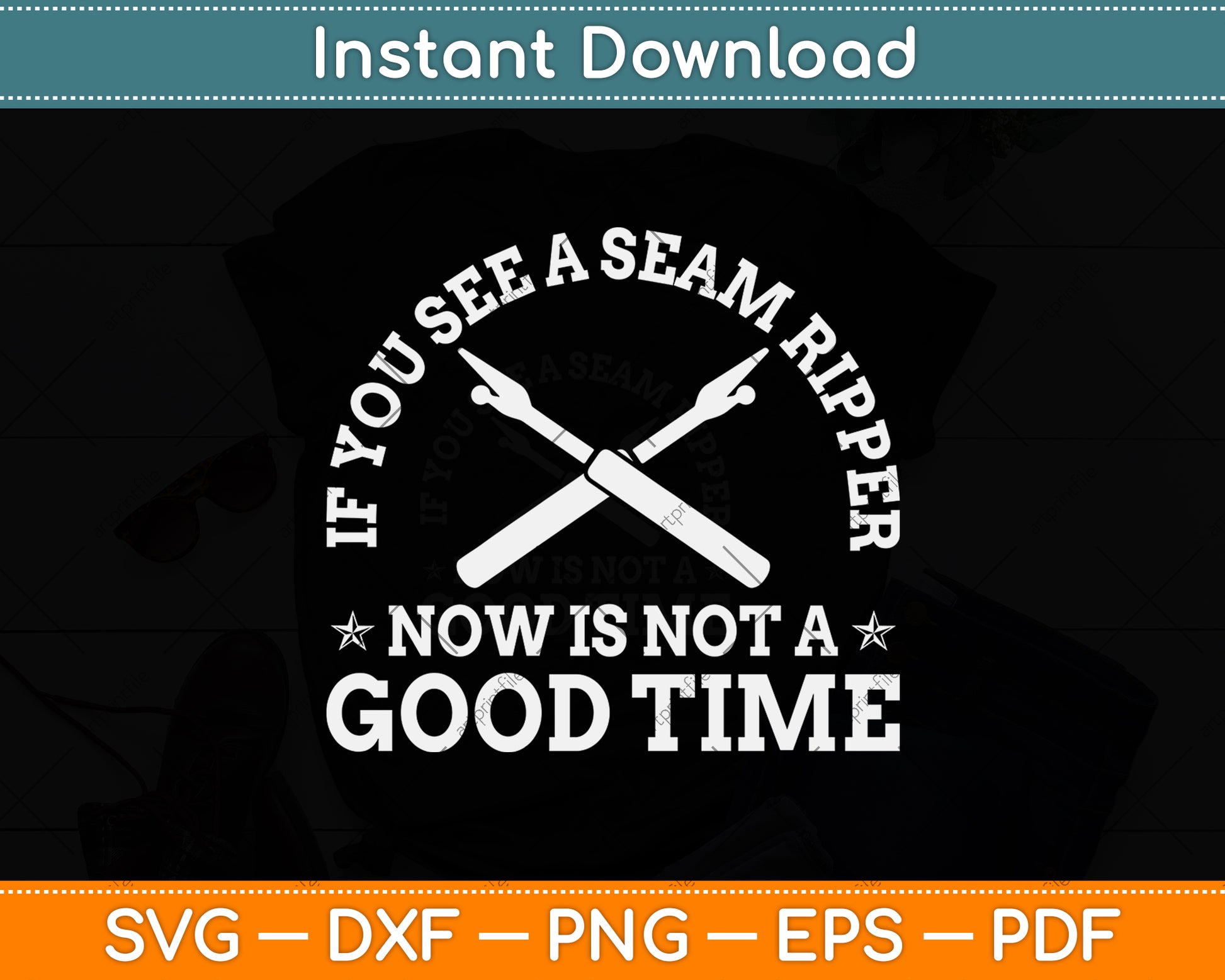 If You See A Seam Ripper Now Is Not A Good Time Sewing Quilting Svg Cutting File