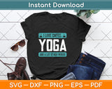 I love coffee Yoga and Bad Words - Funny Yoga Svg Png Dxf Digital Cutting File