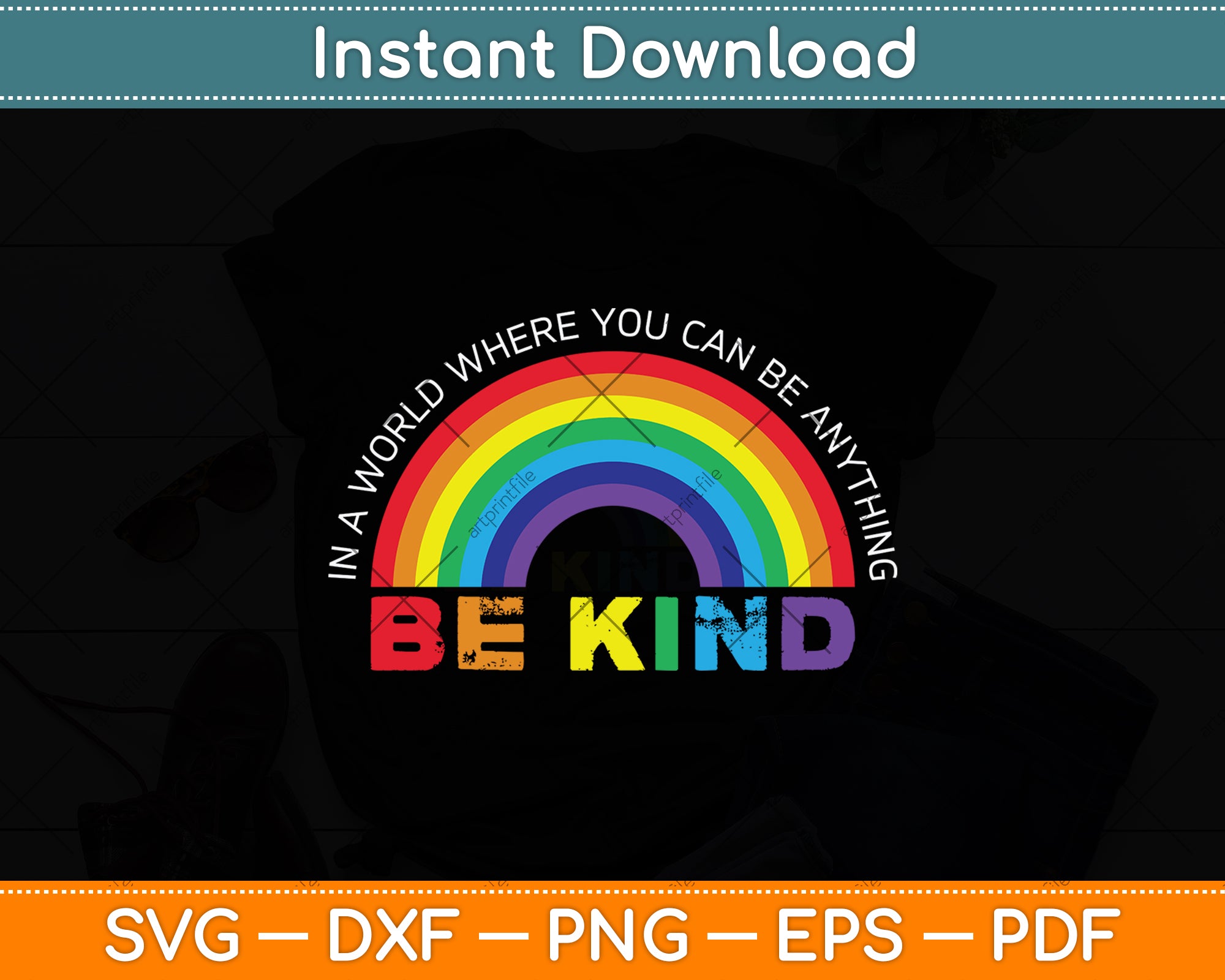 In A World Where You Can Be Anything Be Kind Gay Pride LGBT Svg File –  artprintfile