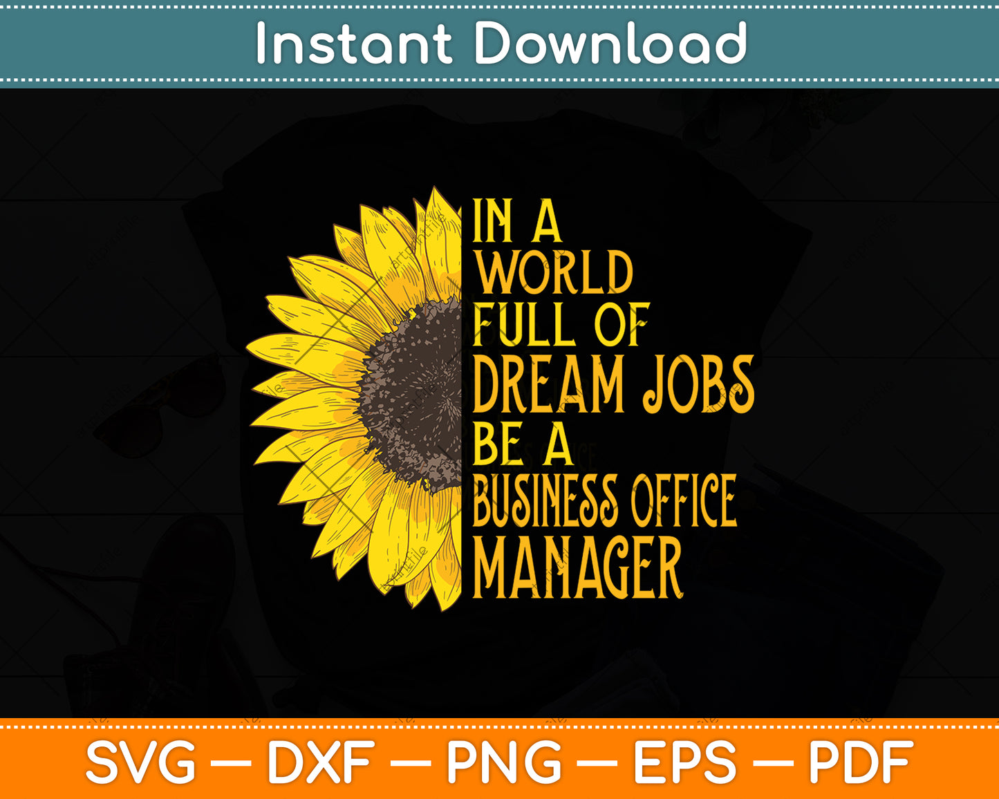 In A World Full Of Dream Jobs Be A Business Office Manager Svg Png Dxf Cutting File
