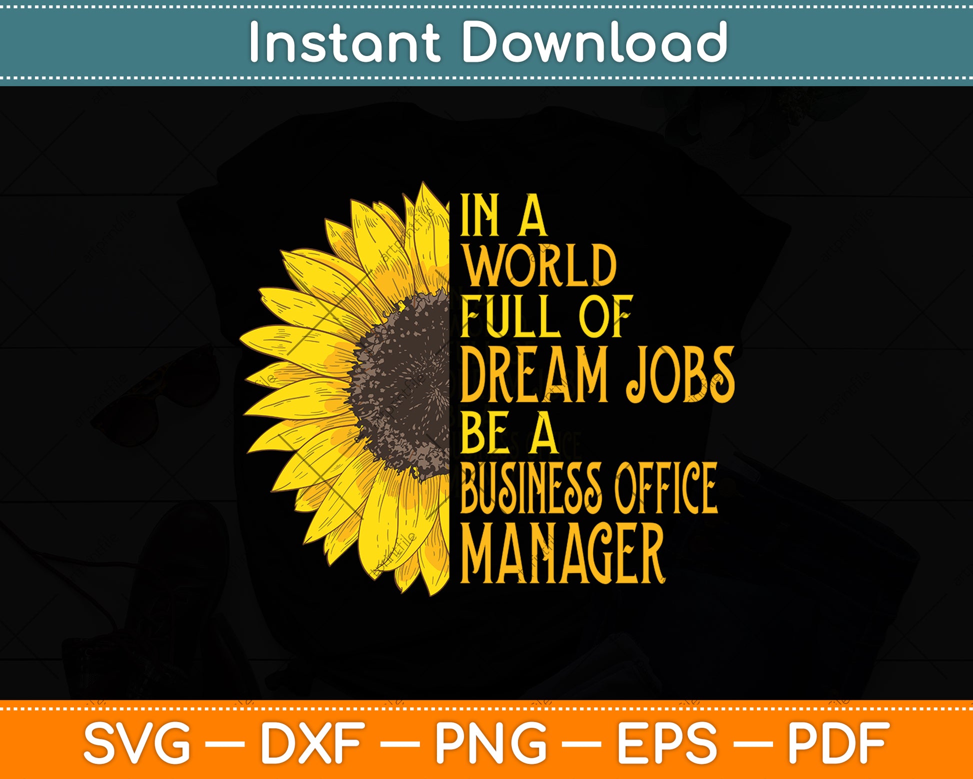 In A World Full Of Dream Jobs Be A Business Office Manager Svg Png Dxf Cutting File