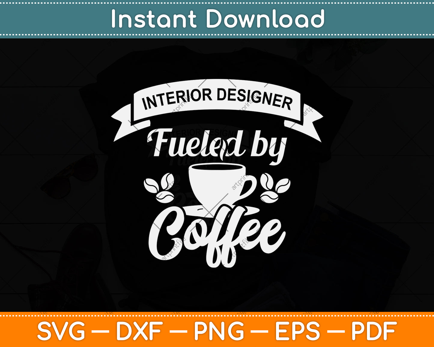 Interior Designer Fueled By Coffee Svg Png Dxf Digital Cutting File