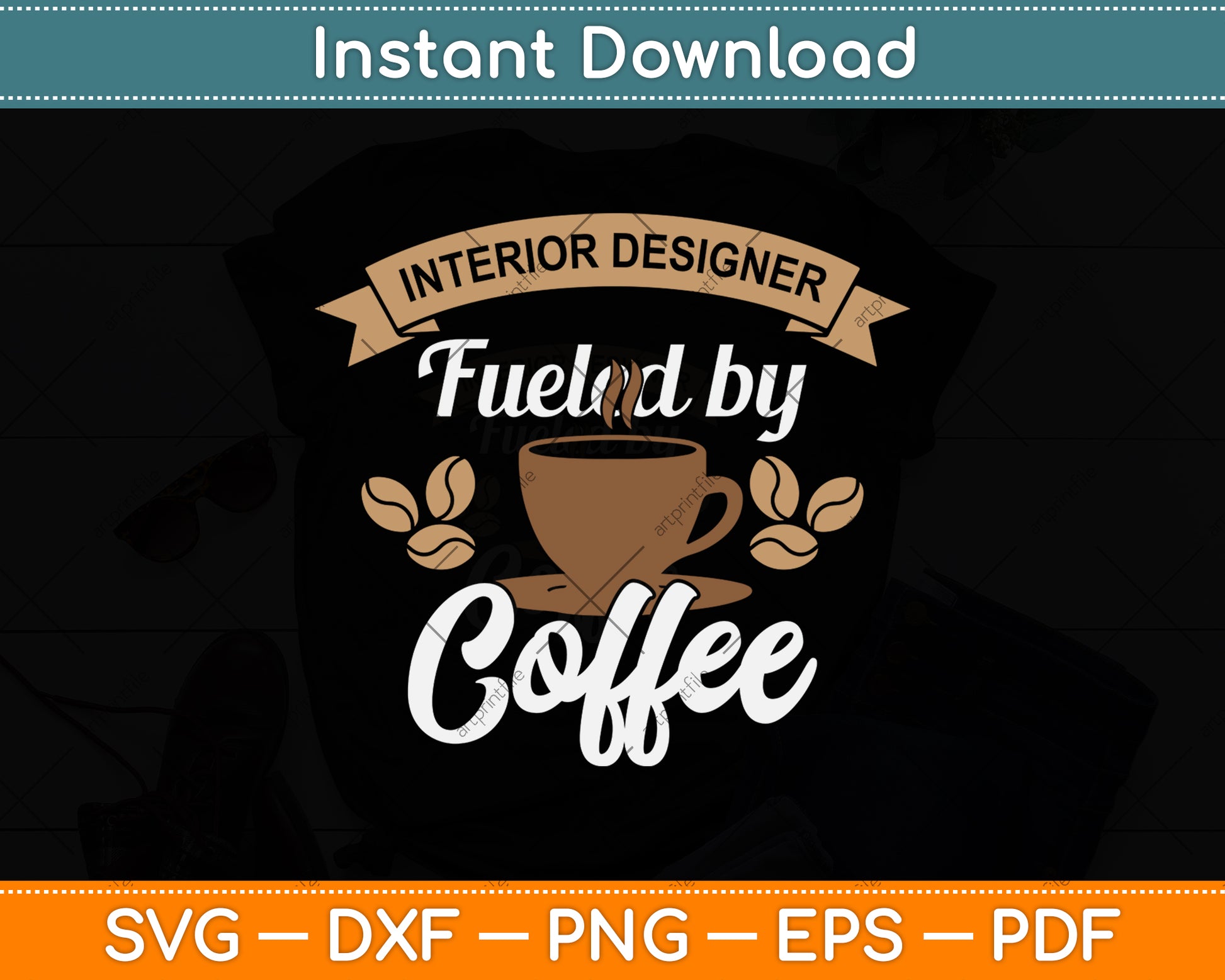 Interior Designer Fueled By Coffee Svg Png Dxf Digital Cutting File