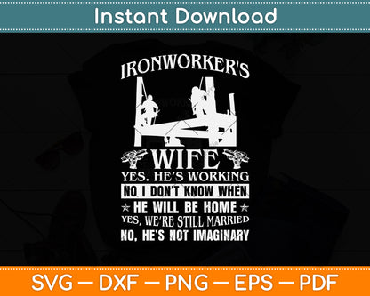 Ironworker's Wife Yes He’s Working Svg Png Dxf Digital Cutting File