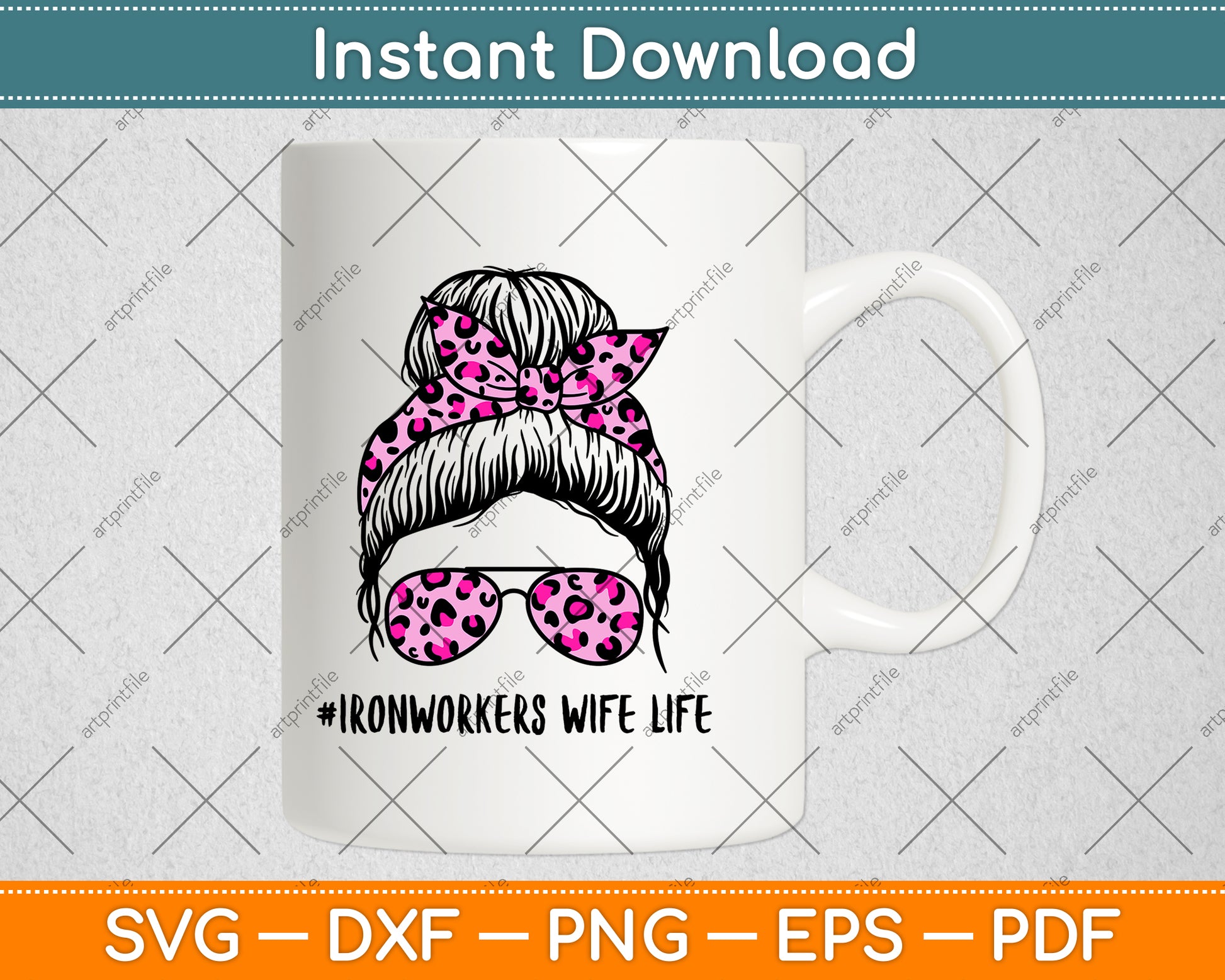 Ironworkers Wife Life Messy Bun Life Hair Glasses Funny Svg Png Dxf Digital Cutting File
