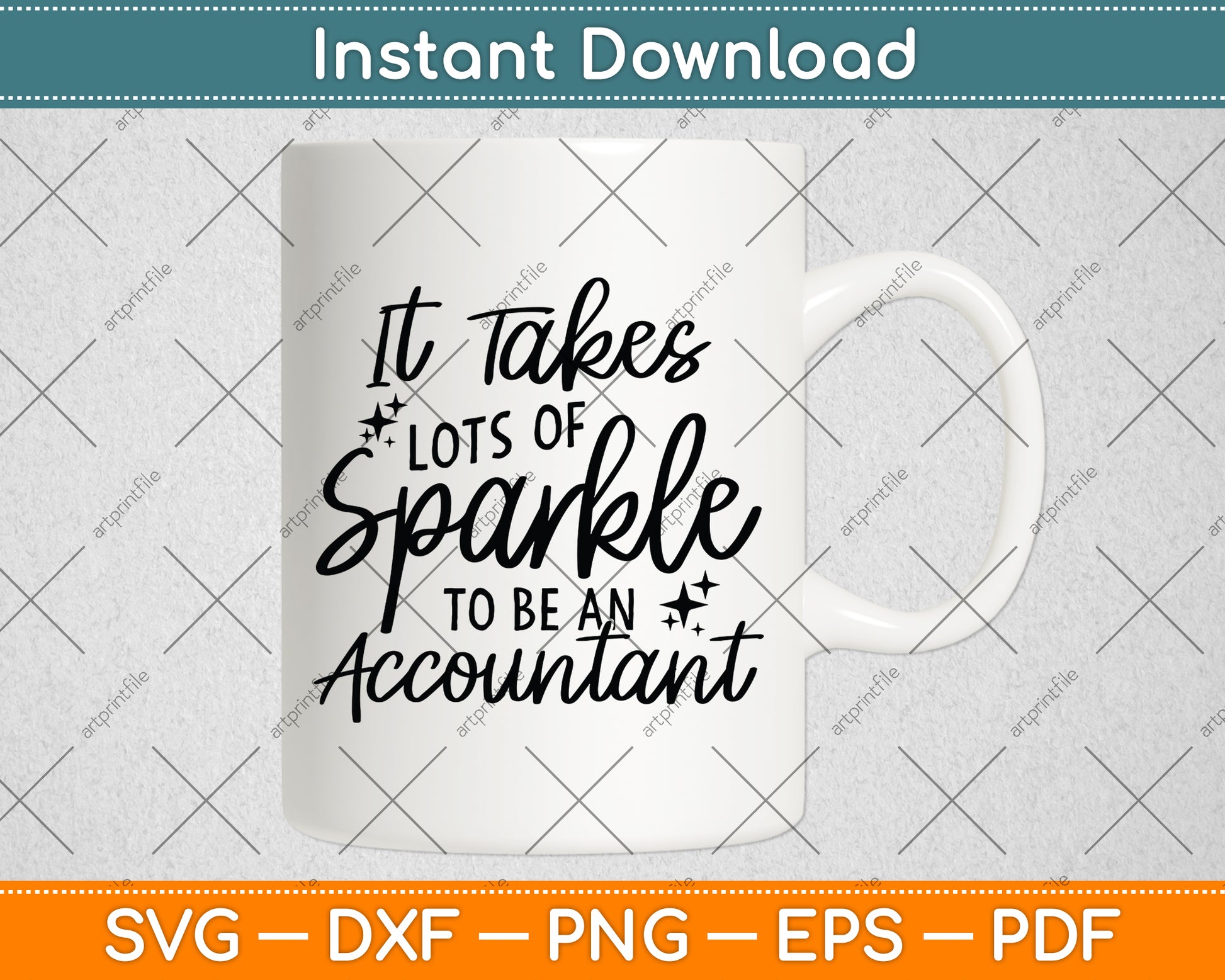 It Takes Lots of Sparkle to Be an Accountant Svg Png Dxf Digital Cutting File