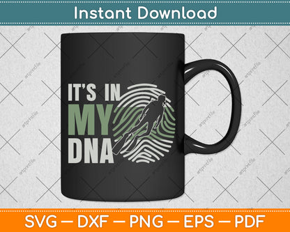 It’s In My DNA Scuba Diving Svg Png Dxf Digital Cutting File