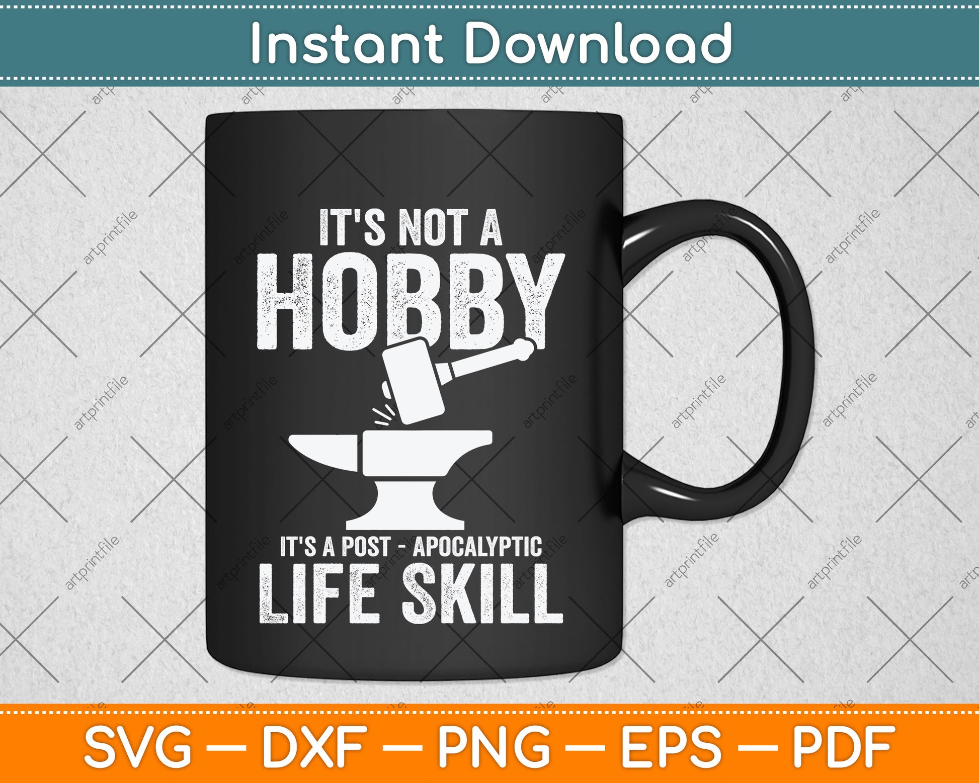 It's Not A Hobby It's A Post Apocalyptic Life Skill Svg Png Dxf Digital Cutting File