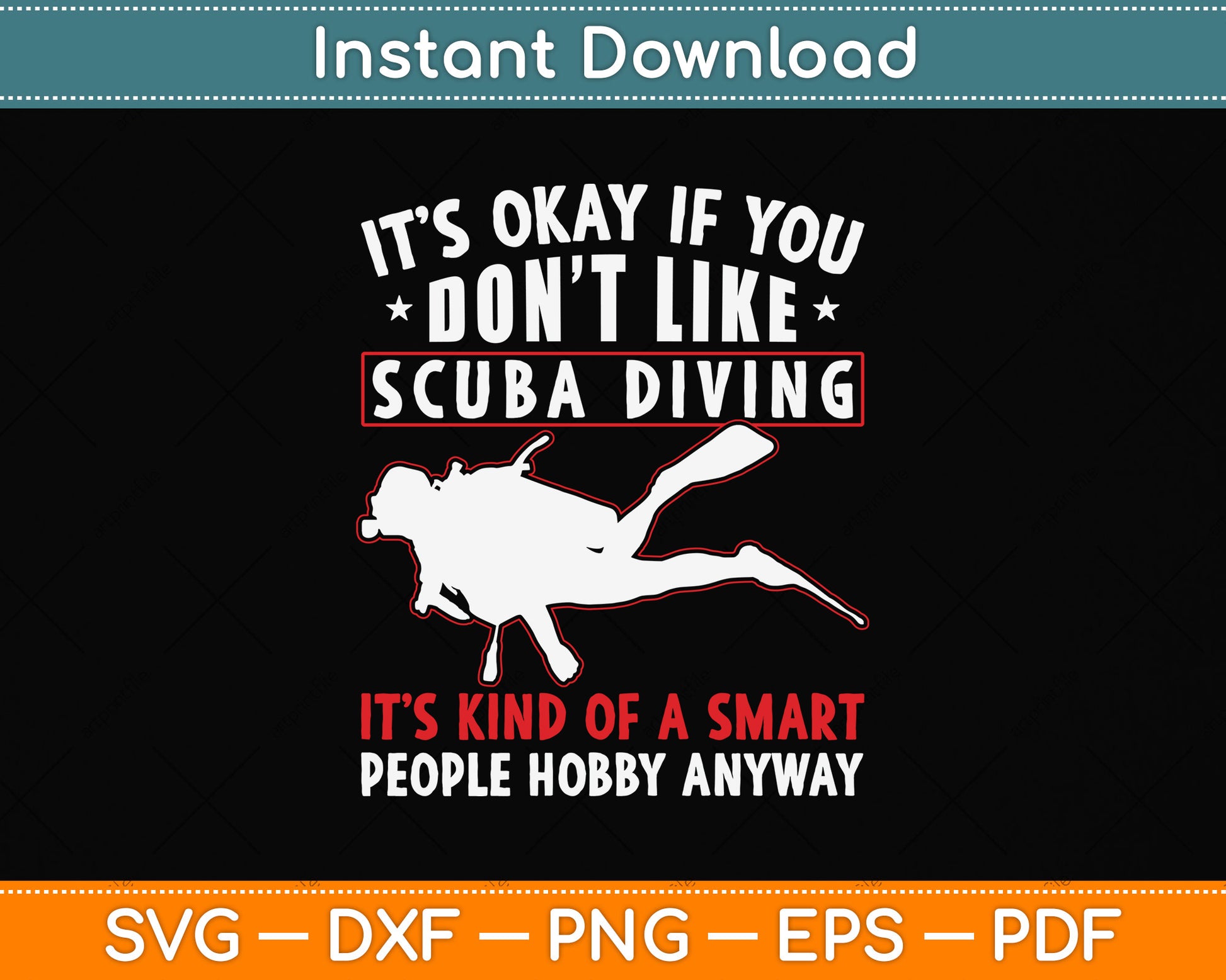 It’s Okay If You Don't Like Scuba Diving Svg Png Dxf Digital Cutting File