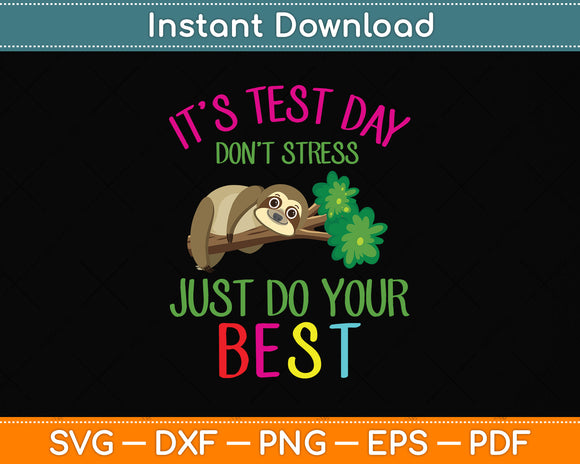 It’s Test Day Don't Stress Just Do Your Best Svg Png Dxf Digital Cutting File