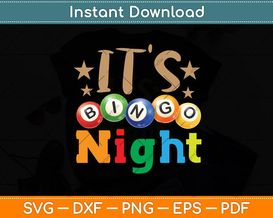 It's Bingo Night Bingo Player Svg Png Dxf Digital Cutting File