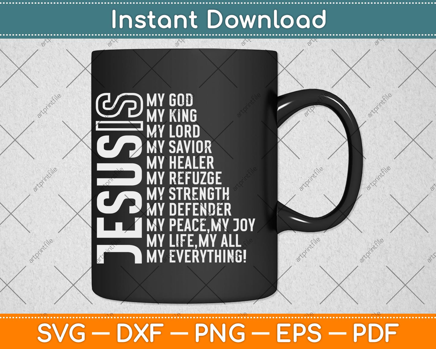 Jesus Is My All My Everything My God Lord Savior Svg Png Dxf Digital Cutting File