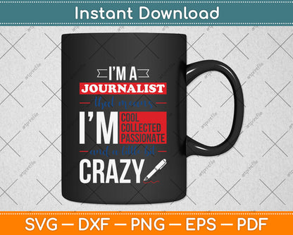 Journalism Writer Press I'm a Journalist Cool Svg Png Dxf Digital Cutting File