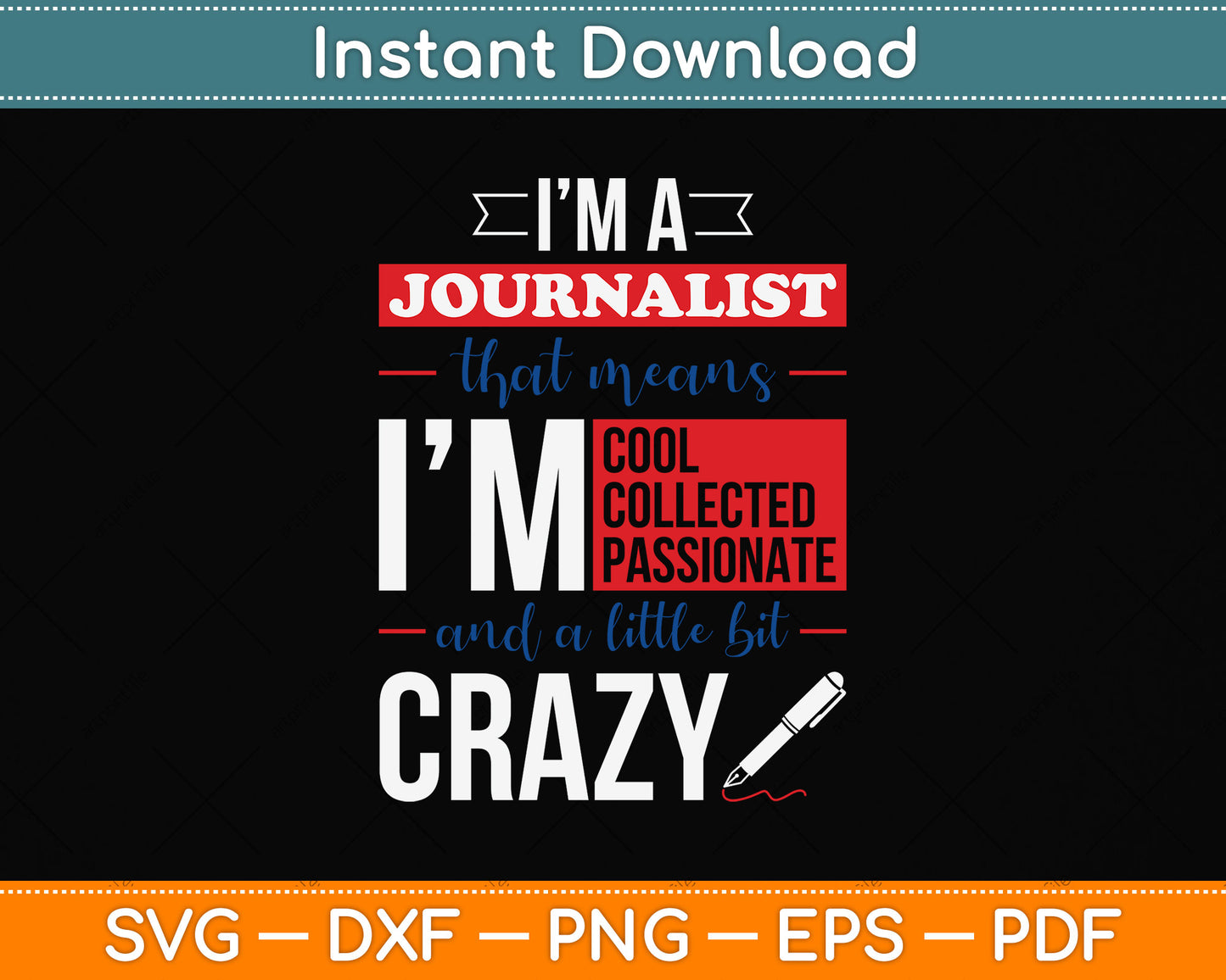 Journalism Writer Press I'm a Journalist Cool Svg Png Dxf Digital Cutting File