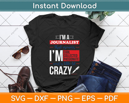 Journalism Writer Press I'm a Journalist Cool Svg Png Dxf Digital Cutting File