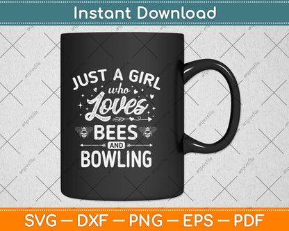 Just A Girl Who Loves Bees And Bowling Svg Png Dxf Digital Cutting File