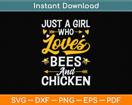 Just A Girl Who Loves Bees And Chicken Svg Png Dxf Digital Cutting File