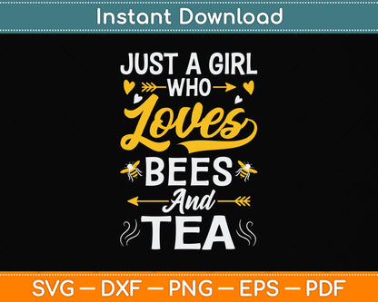 Just A Girl Who Loves Bees And Tea Svg Png Dxf Digital Cutting File