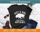 Just A Girl Who Loves Buffaloes Svg Png Dxf Digital Cutting File