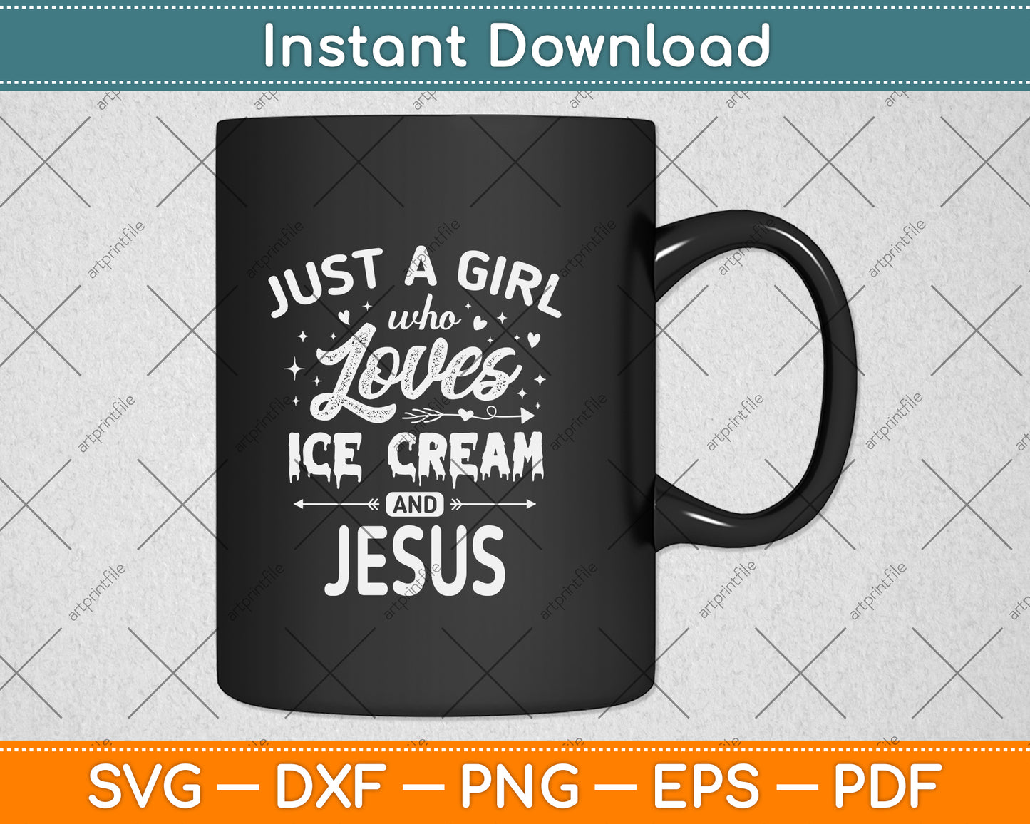 Just A Girl Who Loves Ice Cream And Jesus Svg Design Digital Cutting File