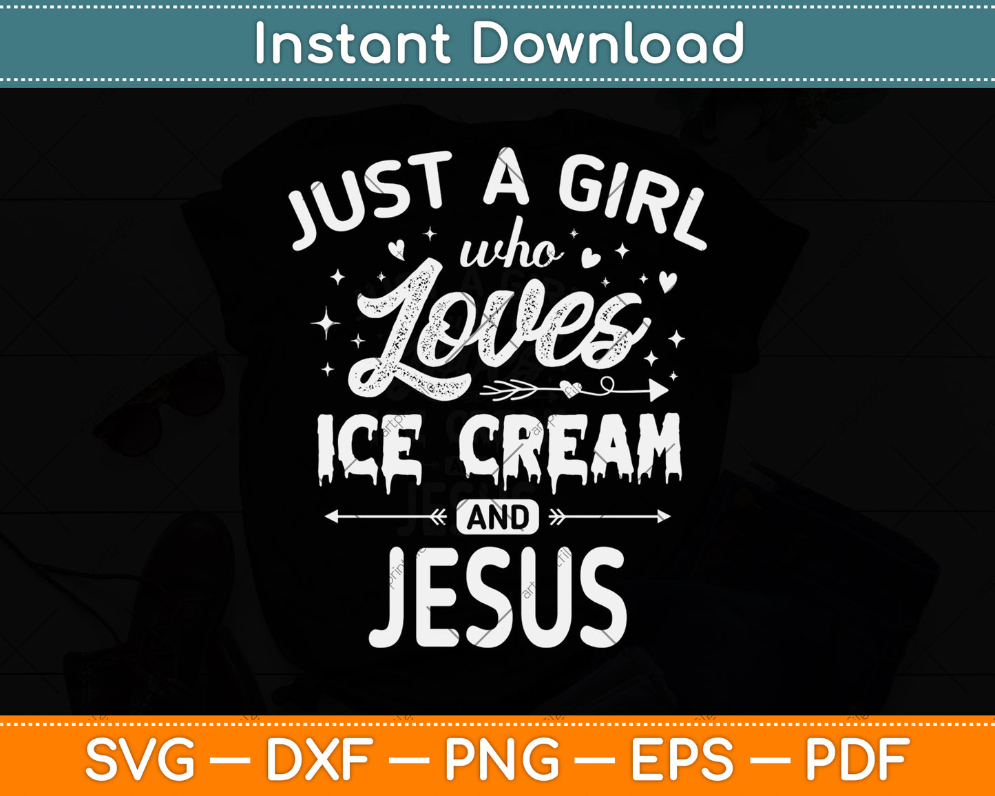 Just A Girl Who Loves Ice Cream And Jesus Svg Design Digital Cutting File