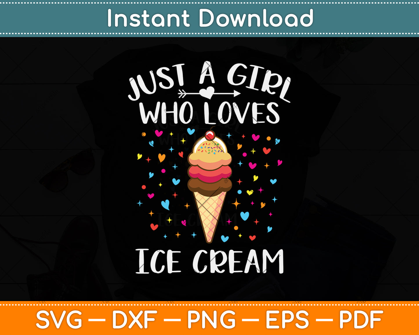 Just A Girl Who Loves Ice Cream Funny Ice Cream Svg Png Dxf Digital Cutting File