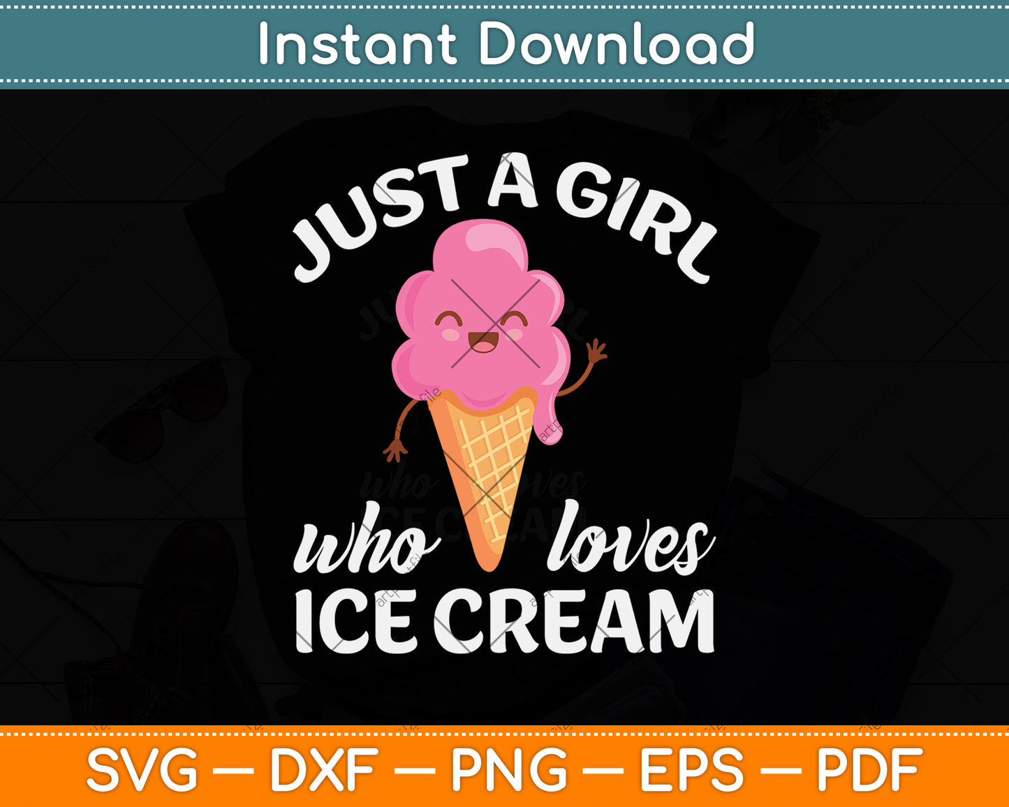 Just A Girl Who Loves Ice Cream Svg Png Dxf Digital Cutting File