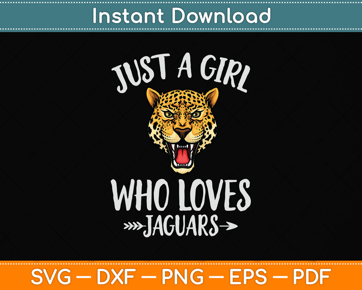 Just A Girl Who Loves Jaguars Svg Png Dxf Digital Cutting File
