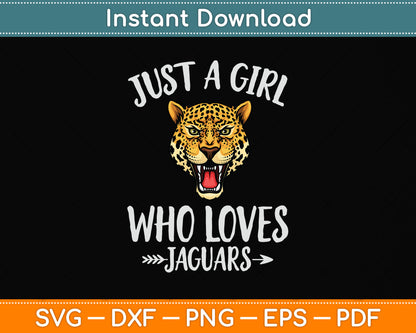 Just A Girl Who Loves Jaguars Svg Png Dxf Digital Cutting File