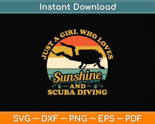 Just A Girl Who Loves Sunshine And Scuba Diving Svg Png Dxf Digital Cutting File