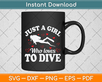 Just A Girl Who Loves To Dive Svg Png Dxf Digital Cutting File