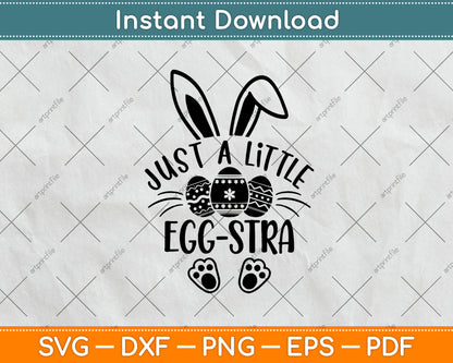 Just A Little Bit Egg Stra Svg Png Dxf Digital Cutting File